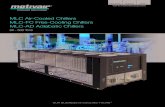 MLC Air-Cooled Chillers MLC-FC Free-Cooling Chillers · PDF fileMLC Air-Cooled Chillers MLC-FC Free-Cooling Chillers MLC-AD Adiabatic Chillers 60 - 500 Tons OUR BUSINESS IS COOLING