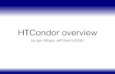 HTCondor overview - TWiki · PDF fileRefresher - How can HTCondor be used • Managing local processes (local) • Managing local cluster (~vanilla) • Connecting clusters (ﬂocking)