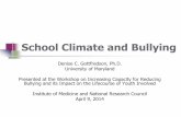 School Climate and Bullying - National-Academies.org/media/Files/Activity Files/Children... · School Climate and Bullying ... Program Description: “school-within-a school;” integrated