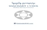 K4A Weekday Shacharit - kblh4all.comBIRCHOT HASHACHAR - THE MORNING BLESSINGS xgyd zekxa yna hdvm MODEH ANI Each morning is a new beginning, our soul is …kblh4all.com/Siddur/Weekday/K4A_Weekday_Shacharit.pdf ·