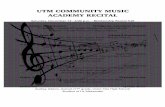 Community Music Academy Recital Program · PDF fileUTM COMMUNITY MUSIC ACADEMY RECITAL ... Julianna Turner, voice ... Etude #5 Fernando Sor Melodi Clayton, guitar (9th grade,