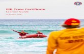 IRB Crew Certificate - Salt Surf Life Saving · PDF fileAssessment task 1: Log of training hours ... IRB Crew Certificate | Learner Guide Page 4 of 16 Course introduction The purpose