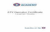 Learner Guide - nthcurlcurlslsc.com.au Learner Guide.pdf · Learner Guide 1 Contents Course ... Assessment Task 4: ... To commence training for the ATV Operator Certificate you must