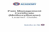Pain Management Certificate (Methoxyflurane) · PDF fileLearner Guide 1 Acknowledgements ... Assessment Information ... To commence training for the Pain Management Certificate (Methoxyflurane)