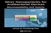 Silver Nanoparticles for Antibacterial Devices ... · PDF fileNanoscience & Technology Since the potential toxicity of silver nanoparticles (Ag NPs) has raised serious concerns in