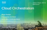 Cloud Orchestration - · PDF fileCloud Orchestration René Raeber Datacenter Architect IEEE-802.1 DCB Architect ... VN-Link: Consolidated Management VMs vNICs VSwitch VMs vNICs VSwitch