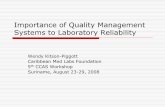 Importance of Quality Management Systems to Laboratory ... · PDF fileImportance of Quality Management Systems to Laboratory Reliability ... estimated to trigger up to 75% ... Importance