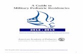 A Guide to Military Pediatric Residencies - AAP.org · PDF fileA Guide to . Military Pediatric Residencies. ... forum for military pediatricians and Public Health ... million of new