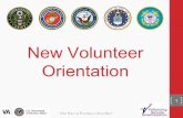 New Volunteer Orientation PowerPoint Presentation Volunteer Orientation 1 ... Veterans Affairs . National Cemetary ... • Let Veterans and families know they’re at the center of