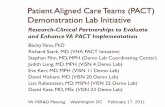 Patient Aligned Care Teams (PACT) Demonstration … Aligned Care Teams (PACT) Demonstration Lab ... Primary Care in the Veterans Health ... Patient Aligned Care Teams (PACT) Demonstration