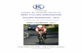 2012 Racing Handbook - Kent Cycling · PDF fileKent Cycling Association Page 5 Racing Handbook - 2012 08 April 2012 - 25 miles - Q25/8 (Molash) Promoting Club San Fairy Ann CC Entry
