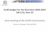 Draft budget for the biennium 2016 2017 (38 C/5), Item 15 · PDF file(38 C/5), Item 15 ... Analysis and arbitration of ... The Draft 38 C/5 budget is based on a transparent and analysis-based