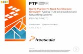 QorIQ Platform's Trust Architecture Overview: Add Trust …cache.freescale.com/files/training/doc/ftf/2014/FTF-NET-F0070.pdf · QorIQ Platform's Trust Architecture Overview: Adding