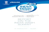 report on the India WASH Summit - WaterAid Indiawateraidindia.in/wp-content/uploads/2015/10/IWS.pdf · Solutions for Swachh Bharat : Report on the India WASH Summit . I take this