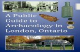 A Public Guide to Archaeology in London, Ontario · PDF fileGuide to Archaeology in London, Ontario ... A Public Guide to Archaeology in London, ... archaeological context can represent
