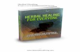 Herbal Healing - Detox and Natural · PDF file- 3 - Table Of Contents Foreword Chapter 1: Herbal Healing Basics Chapter 2: How To Treat Wounds With Herbs Chapter 3: How To Treat Acne