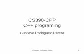 CS390-CPP C++ programming - Purdue University · PDF fileCS390-CPP C++ programing Gustavo Rodriguez-Rivera © Gustavo Rodriguez-Rivera 2 General Information • Web Page: • Office: