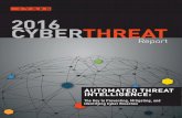 2016 CYBERTHREAT - CYREN2016 CYBERTHREAT Report AUTOMATED THREAT INTELLIGENCE: The Key to Preventing, Mitigating, and Identifying Cyber Breaches. ... resources to free up. · 2016-3-8