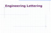 Engineering Lettering - Union County Vocational · PDF fileEngineering Lettering . Objectives Tips and Techniques Lettering Patience and practice needed . 3 Lettering Notes Lettering