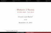 Midterm 2 Review - econweb.ucsd.edueconweb.ucsd.edu/~vleahmar/pdfs/ECON 100A - F13 MT2 Review (VL… · Pre-Midterm 1 Important Functions Engel Curves Identities Exam Tips Corner