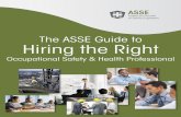 OSH Hiring Guide - American Society of Safety · PDF fileof Safety Engineers The ASSE Guide to Hiring the Right ... and experience in safety, health, ... •International regulations