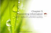 Chapter 5 Presenting Information - Ibrahim Sameer · PDF fileChapter 5 Presenting Information Ibrahim Sameer (MBA - Specialized in Finance, B.Com – Specialized in Accounting & Marketing)