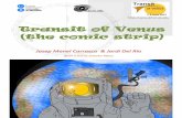 Transit of Venus (the comic strip) - ServiAstroserviastro.am.ub.edu/twiki/pub/ServiAstro/TrVe/Historieta_eng4_A4.pdf · Transit of Venus (the comic strip) ... Transits of Venus have