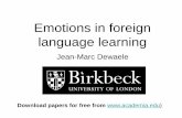 Emotions in foreign language learning · PDF fileStudies on specific emotions in FL ... a using a L2” MacIntyre & Gardner (1991) ... • 3. Is language anxiety an internal state