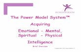 The Power Model System™ Acquiring Emotional - Mental ... · PDF file• Tony Robbins – Power, Passion, Leadership, Health • John Bradshaw – Family, Codependency, Addictions