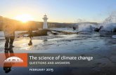 The science of climate change · PDF file4 | The science of climate change Earth’s climate has changed over the past century. The atmosphere and oceans have warmed, sea levels have