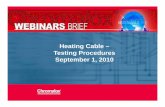 Heating CableHeating Cable – Testing Procedures September ... · PDF fileHeating CableHeating Cable – Testing Procedures September 1 2010September 1, 2010 SEPTEMBER 2010 1 Company