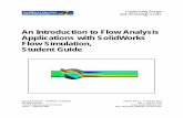 An Introduction to Flow Analysis Applications with ... · PDF fileApplications with SolidWorks Flow Simulation, ... The Introduction to Flow Analysis Applications with SolidWorks Flow