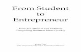 From Student to Entrepreneur - Leeds School of Businessleeds-faculty.colorado.edu/moyes/html/resourses/Idea Exercise.pdf · One of the biggest struggles that students face, ... 1.