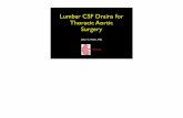 Lumbar CSF Drains for Thoracic Aortic Surgery - … Drain Protocol-Synopsis.pdf · Lumbar CSF Drains for Thoracic Aortic ... Arena GO, et al. Cerebrospinal Fluid Drainage to Prevent