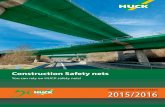 CONSTRUCTION SAFETY NETS 2015/2016 - Start - Huck · PDF file3 Dear business associates, Here is the new HUCK construction safety net catalogue 2015/2016 with safety nets and net accessories,