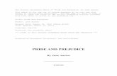 PRIDE AND PREJUDICE - UCM and Prejudice.pdf · The Project Gutenberg EBook of Pride and Prejudice, ... August 11, 2011] ... Her report was highly ...