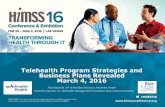 Telehealth Program Strategies and Business Plans · PDF fileTelehealth Program Strategies and Business Plans Revealed March 4, 2016 ... •Describe how to implement the plan successfully