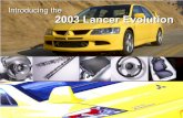 Introducing the 2003 Lancer Evolution - Swansea Universitybagpuss.swan.ac.uk/200sx/EVO8_US-Spec.pdf · Enkei™ 17” Light aluminum-alloy wheel ... prod strat presentation Nov 22