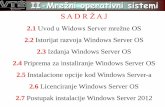 II-Mrežni operativni sistemi - vtsnis.edu.rsvtsnis.edu.rs/starisajt/predmeti_2012/administriranje_racunarskih... · 2.1 Uvod u Windows Server OS U samim začetcima računarske industrije
