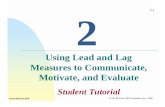 Using Lead and Lag Measures to Communicate, · PDF fileIrwin/McGraw-Hill © The McGraw-Hill Companies, Inc., 2000 2-1 Using Lead and Lag Measures to Communicate, Motivate, and Evaluate