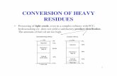 CONVERSION OF HEAVY RESIDUES - University of …uma.ac.ir/.../refinery_6_conversion_of_heavy_residues.pdf · CONVERSION OF HEAVY RESIDUES ... reboilers; waste heat boilers; ... •