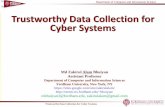 Trustworthy Data Collection for Cyber Systemstrust.gzhu.edu.cn/conference/ISPA2017/doc/PanelPPTAlam.pdf · Trustworthy Data Collection for Cyber Systems Department of Computer and