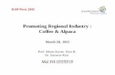 Promoting Regional Industry : Coffee & Alpaca - · PDF fileLeonardo Mamani (CECOVASA, Project Manager) 1st Workshop and Discussion . Policy Practitioners’ Workshop (2) Implications