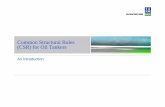 Common Structural Rules (CSR) for Oil Tankers · PDF file- Complete Set of Structural Rules for Double Hull Oil Tankers - Length greater than or equal to 150m. Version 09 May 2006
