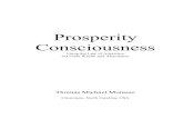 Prosperity Consciousness - Websmemberfiles.freewebs.com/.../documents/prosperity-consciousness.… · classes, workshops, seminars, ... Canfield, Michael Beckwith, Bob Proctor, James