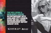 THE WELLBEING & RESILIENCE CENTRE IN · PDF fileadelaide city council baseline wellbeing measurement report ... comparison between global wellbeing scores and acc ... (acc) wellbeing