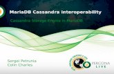 MariaDB Cassandra interoperability - s.petrunia.nets.petrunia.net/files/...mariadb-cassandra-interoperability.pdf · MariaDB Cassandra interoperability Sergei Petrunia Colin Charles.