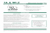 1A & WI-Z · PDF file1A & WI-Z Wisconsin Income Tax   Forms 1A and WI-Z Instructions 2017 NEW IN 2017 Standard Deduction Increased – The standard deduction brackets