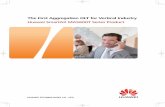 The First Aggregation OLT for Vertical Industrygerman-electric.net/download/access-systems/huawei/Huawei SmartA… · The First Aggregation OLT for Vertical Industry ... provide the