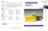 WA600 - Komatsu Ltd. · PDF fileThe widest tread in class and the long wheelbase provide ... To prevent tire damage, the WA600 provides a Sweeper Wing (Large size Tire Guard)
